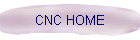 CNC HOME